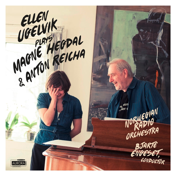 Ellen Ugelvik, Norwegian Radio Orchestra & Bjarte Engeset: Ellen Ugelvik plays Magne Hegdal and Anton Reicha