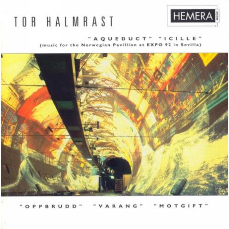 Tor Halmrast: Aqueduct, Icille Electroacoustic