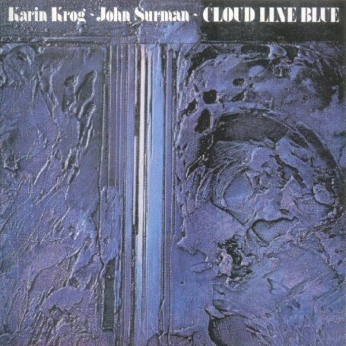 Karin Krog & John Surman: Cloud Line Blue