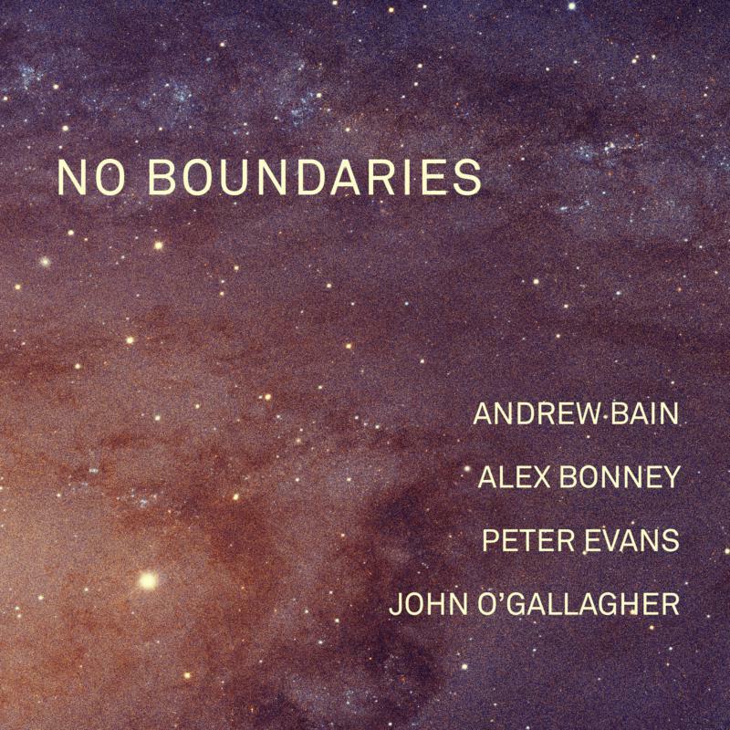 Andrew Bain, Alex Bonney, Peter Evans & John O'Gallagher: No Boundaries (LP)