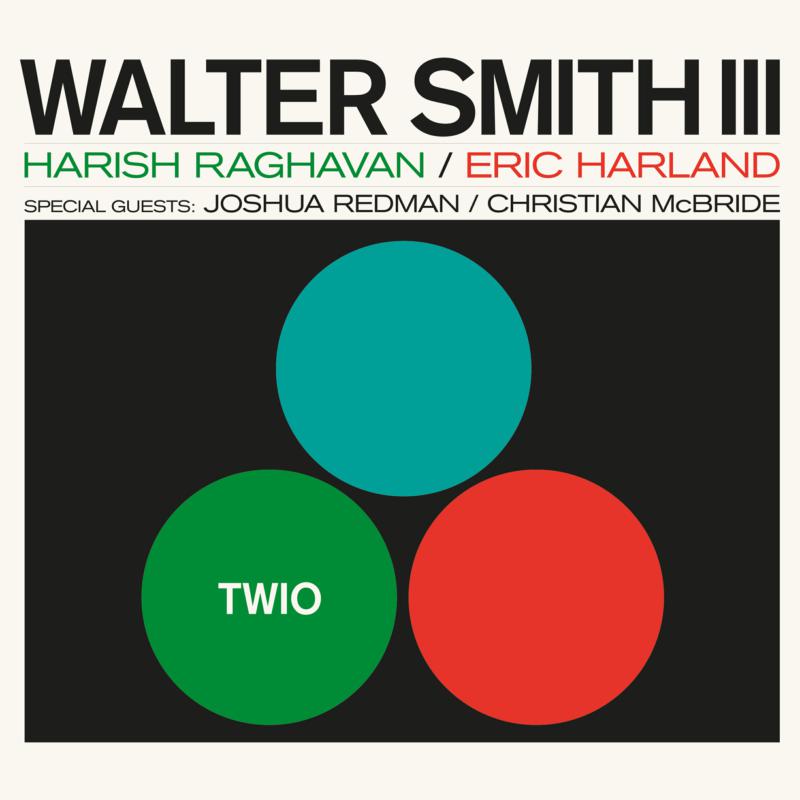 Walter Smith III: TWIO (Tri Colour Vinyl)