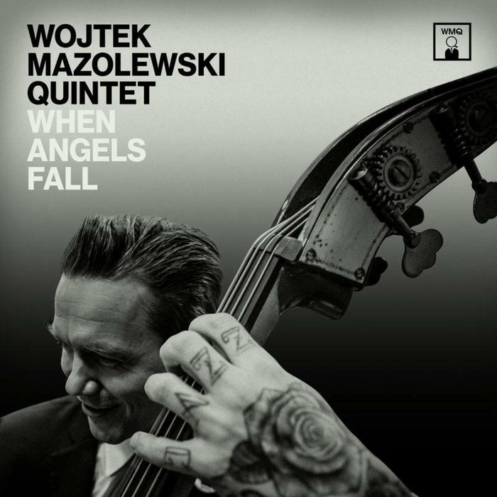 Wojtek Mazolewski Quintet: When Angels Fall
