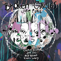 Jure Pukl: Broken Circles (LP)