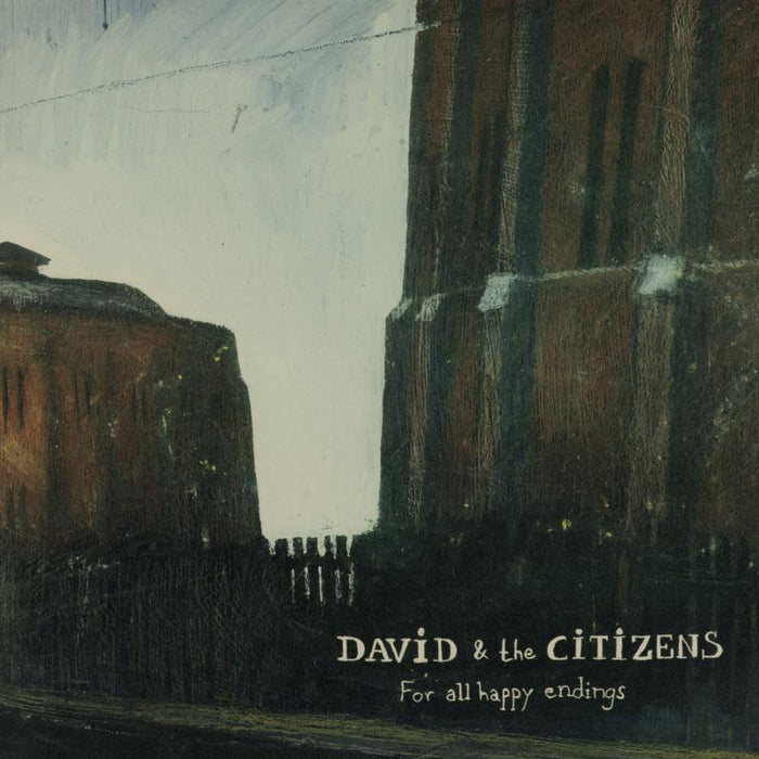 David & the Citizens: For All Happy Endings