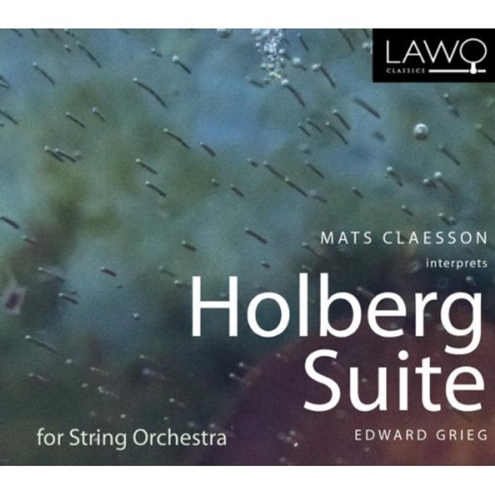 Mats Claesson: Grieg: Holberg Suite