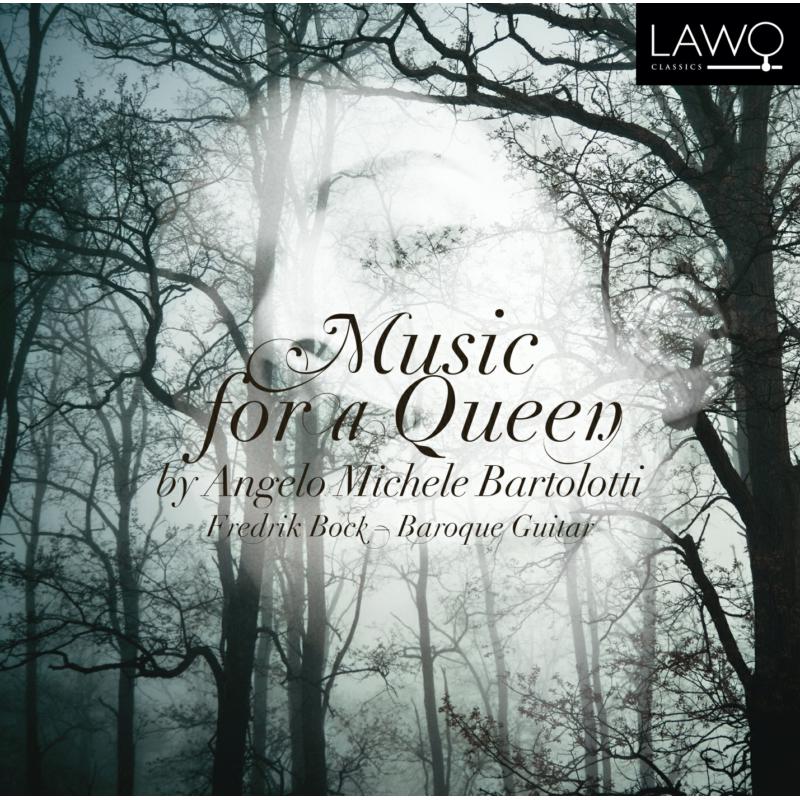 Bock,Fredrik: Angelo Michele Bartolotti : Music for a Queen