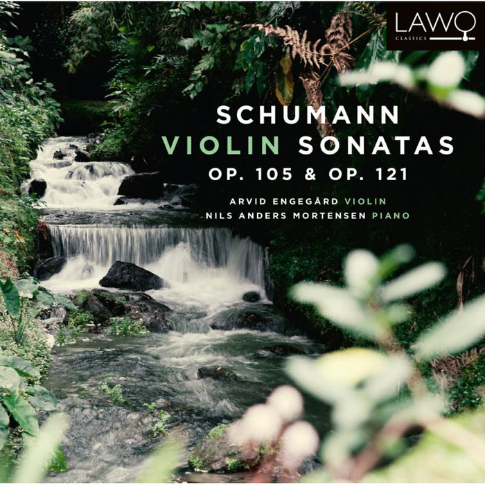 Arvid Engegard, Nils Anders Mortensen: Schumann Violin Sonatas Op. 105 & Op. 121