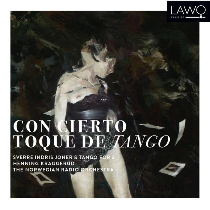 Sverre Indris Joner & Tango For 3; Norwegian Radio Orchestra: Con Cierto Toque De Tango