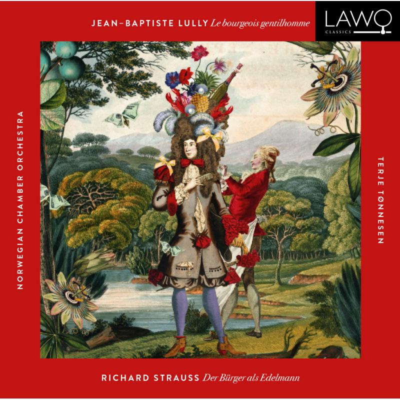 Norwegian Chamber Orchestra; Tonnesen: Lully / Strauss: Le Bourgeois Gentilhomme