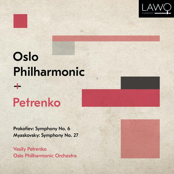 Vasily Petrenko, Oslo Philharmonic Orchestra: Prokofiev: Symphony No. 6 / Myaskovsky: Symphony No. 27