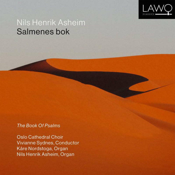 Oslo Cathedral Choir, Nils Henrik Asheim, Kare Nordstoga: Nils Henrik Asheim: Salmenes Bok