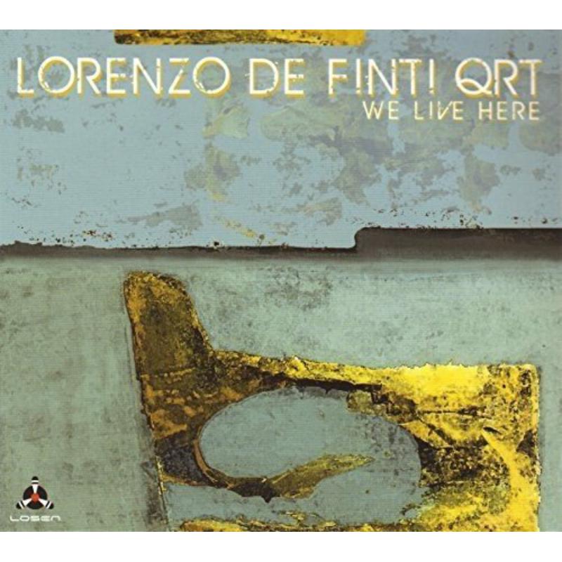 Lorenzo De Finti Qrt: We Live Here