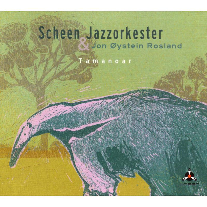 Scheen Jazzorkester & Jon Oystein Rosland: Tamanoar