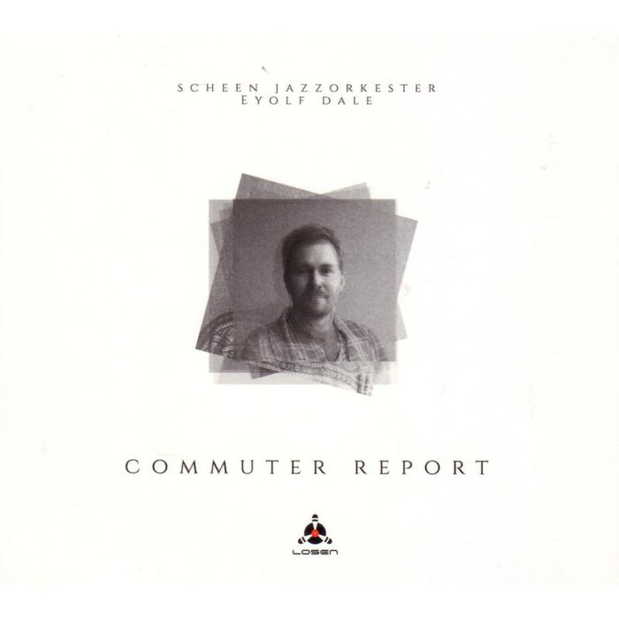 Scheen Jazzorkester & Eyolf Dale: Commuter Report