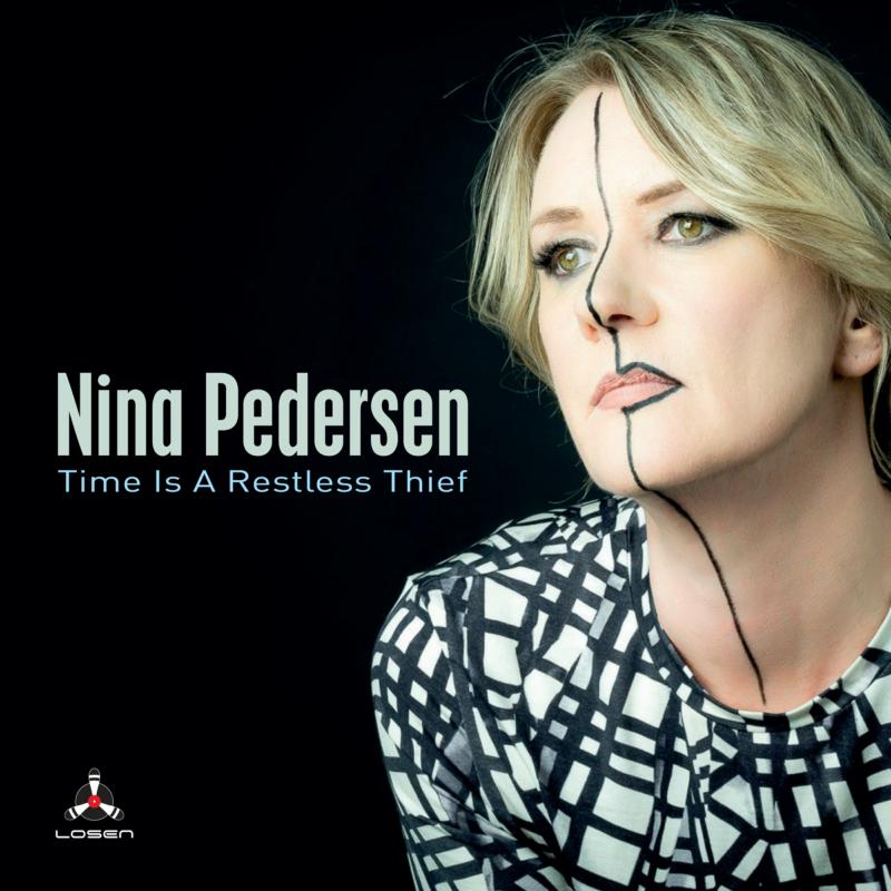 Nina Pedersen: Time Is A Restless Thief