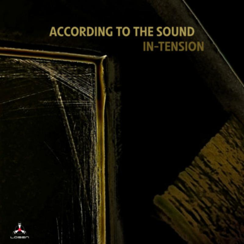 According To The Sound: In-Tension