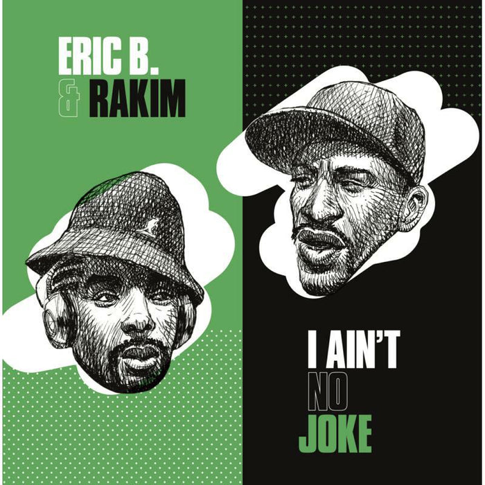 Eric B. & Rakim: I Ain't No Joke / Eric B. Is On The Cut (7)
