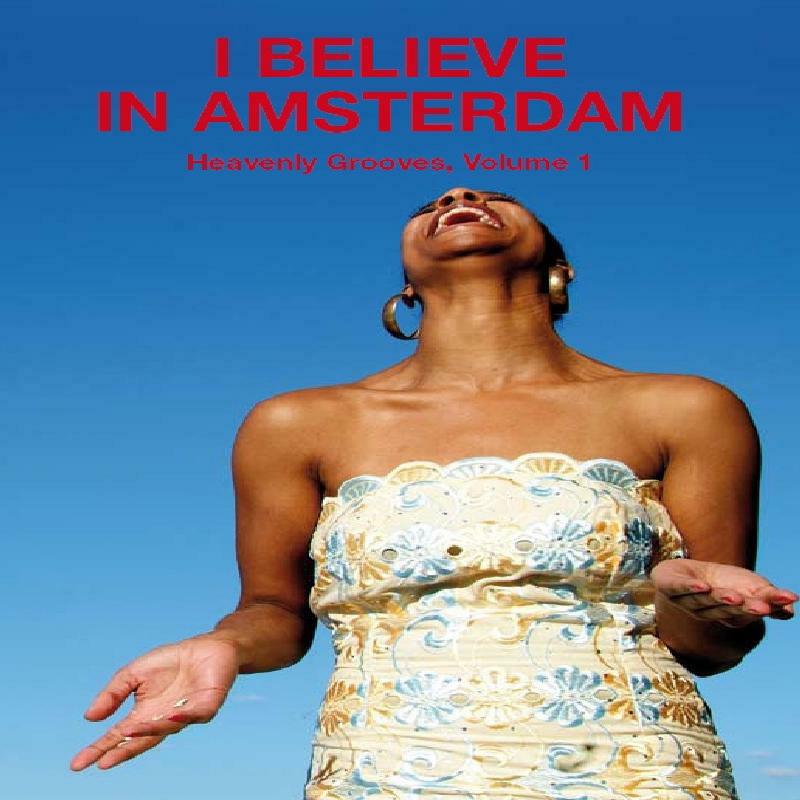 Various Artists: I Believe In Amsterdam