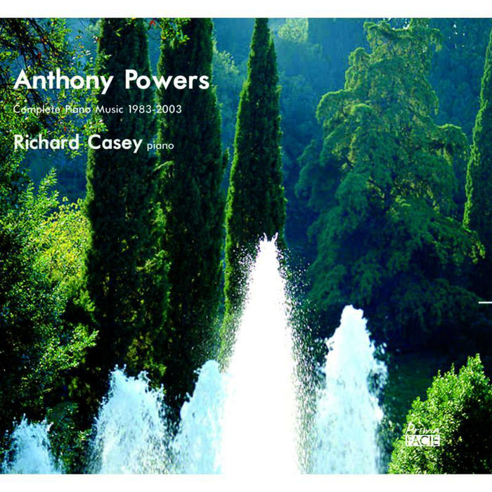 Richard Casey: Anthony Powers: Complete Piano Music 1983-2003