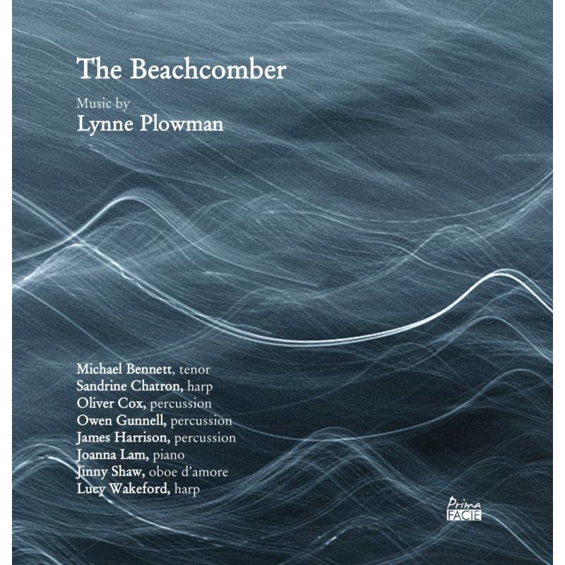 Michael Bennett & Sandrine Chatron: The Beachcomber: Music by Lynne Plowman
