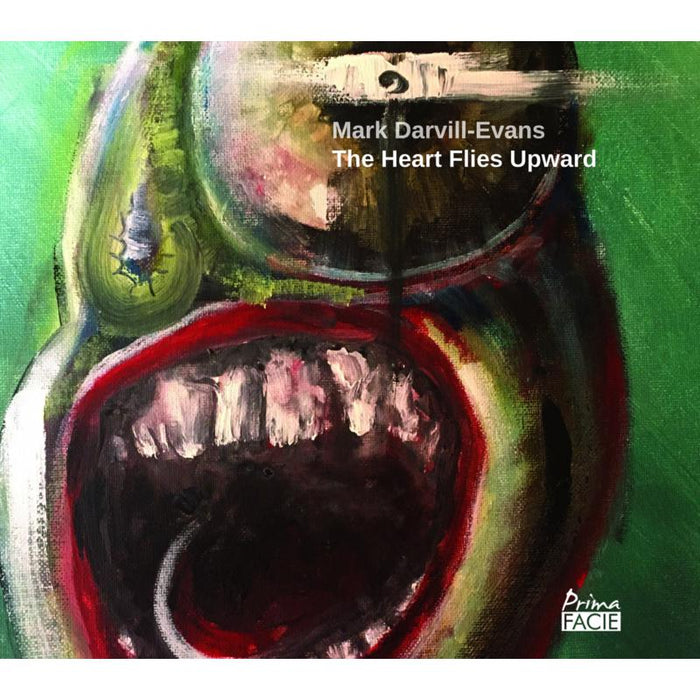 Mark Darvill-Evans: The Heart Flies Upward