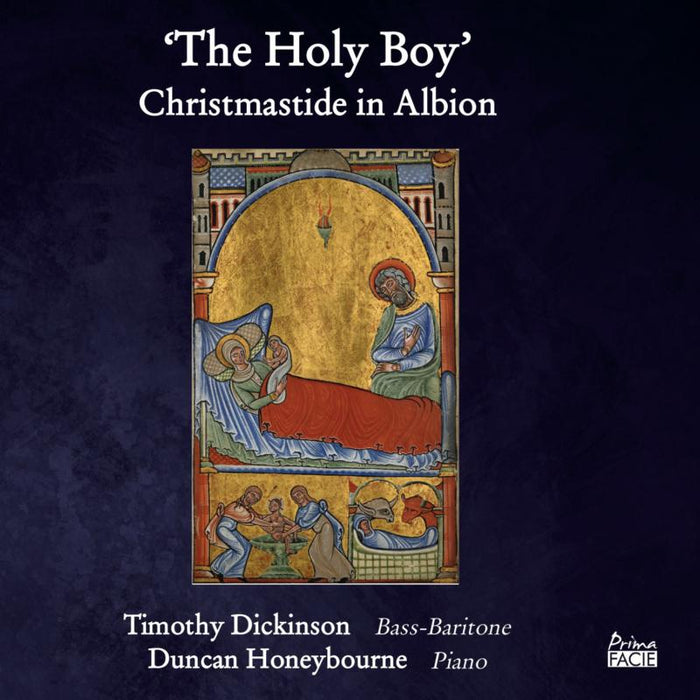 Timothy Dickinson & Duncan Honeybourne: The Holy Boy: Christmastide In Albion