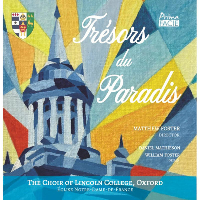The Choir of Lincoln College, Oxford & Matthew Foster: Tresors du Paradis