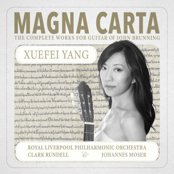 Xuefei Yang, Johannes Moser, Royal Liverpool Philharmonic Or: Magna Carta: The Complete Works For Guitar Of John Brunning