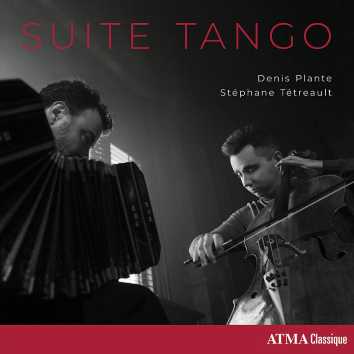 Denis Plante; Stephane Tetreault: Suite Tango