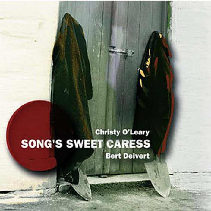 Christy O'Leary & Bert Deivert: Song's Sweet Caress