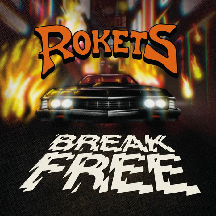 Rokets: Break Free