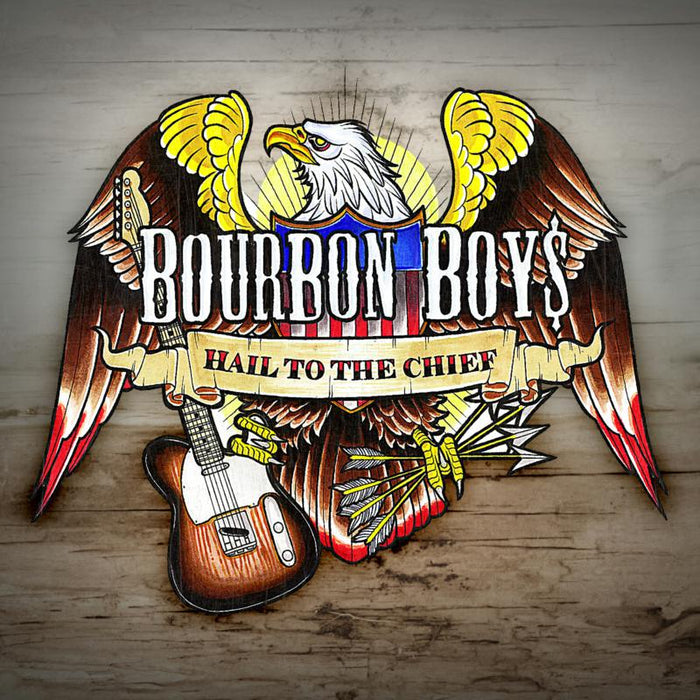Bourbon Boys: Hail To The Chief