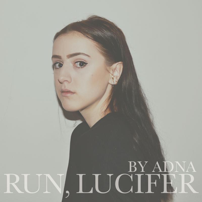 Adna: Run Lucifer