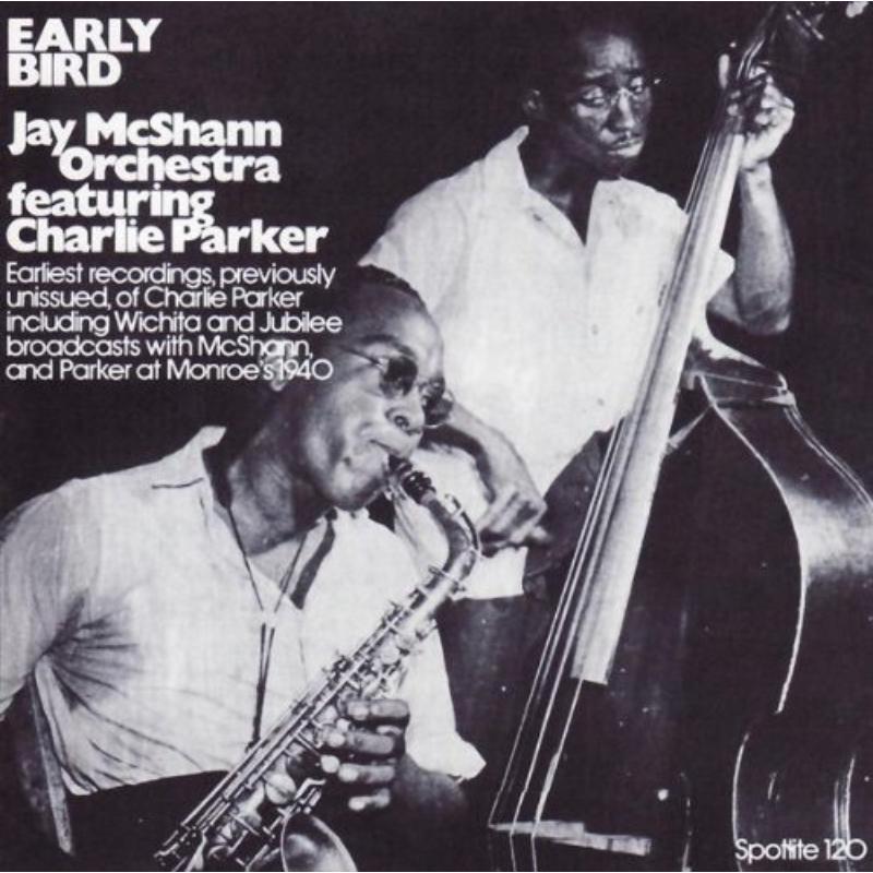 Jay McShann & Charlie Parker: Early Bird