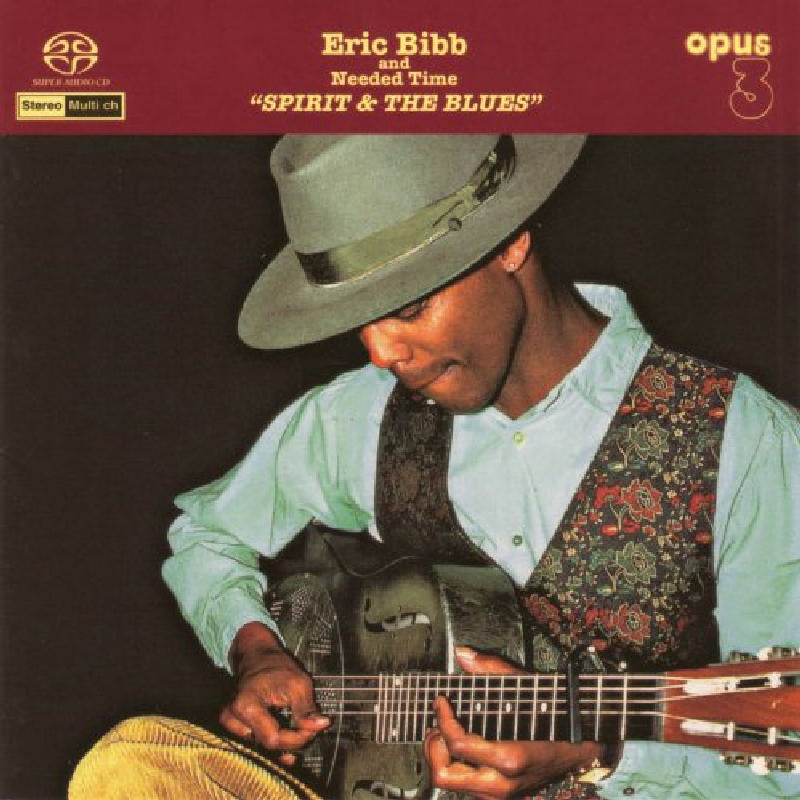 Eric Bibb & Needed Time: Spirit & The Blues