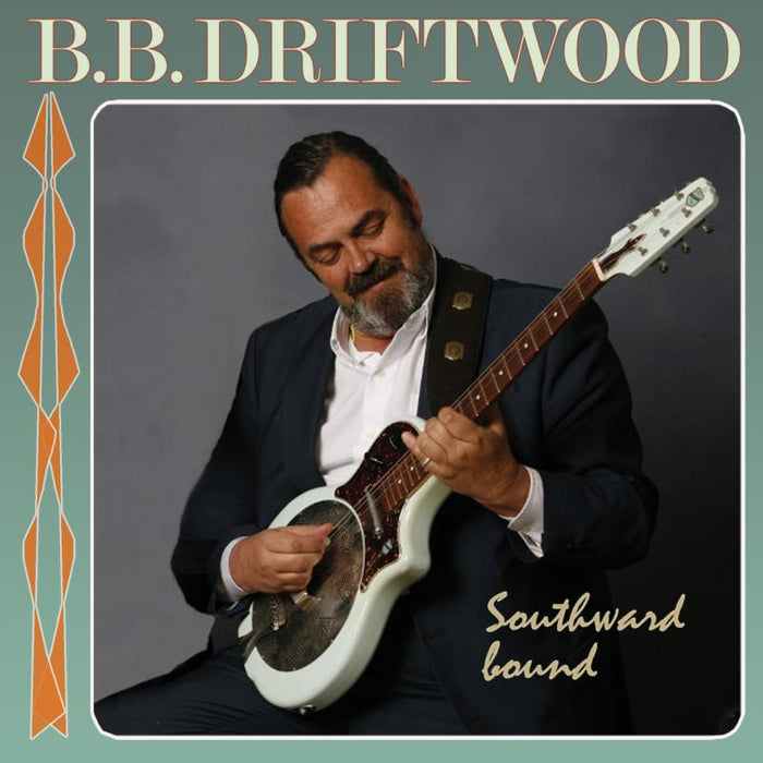 B.B. Driftwood: Southward Bound