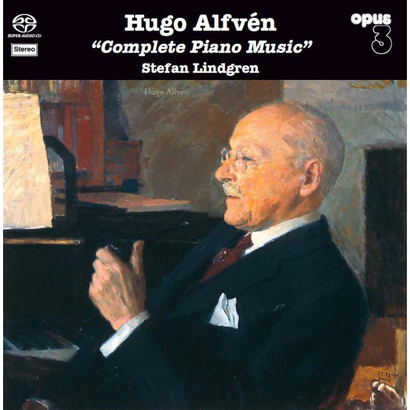 Stefan Lindgren: Hugo Alfv?n: Complete Piano Music