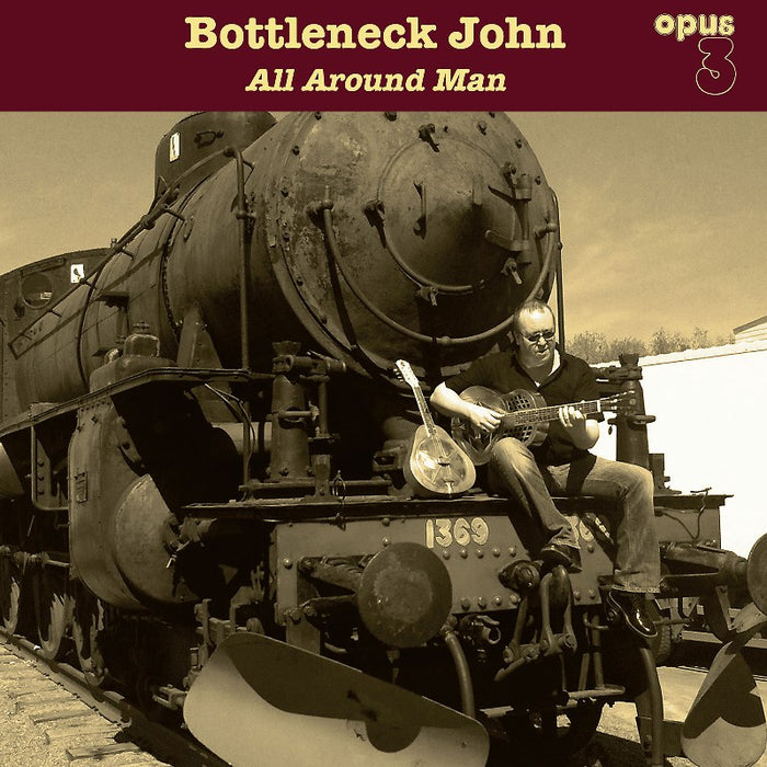 Bottleneck John: All Around Man (180g Vinyl)