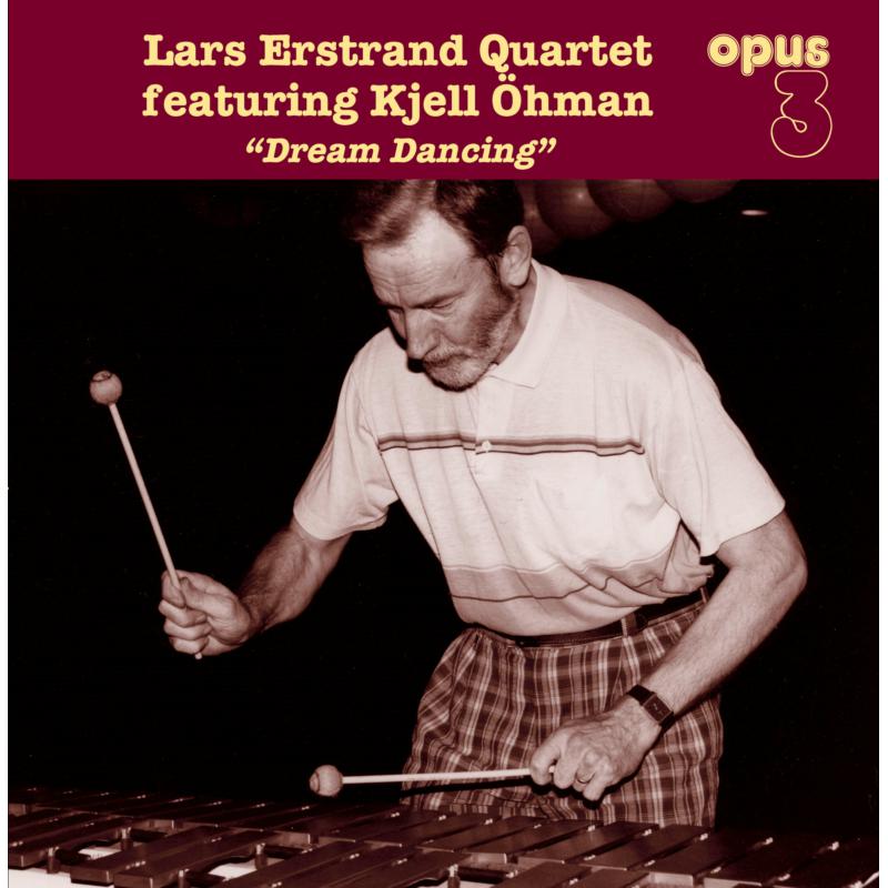 Lars Erstrand Quartet: Dream Dancing