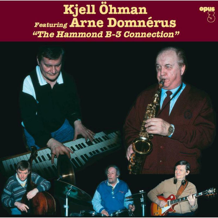 Kjell Ohman & Arne Domnerus: The Hammond B-3 Connection