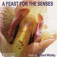 Ensemble 10/10, Oliver Coates, Caroline Balding & Richard Whalley: Richard Whalley: A Feast for the Senses