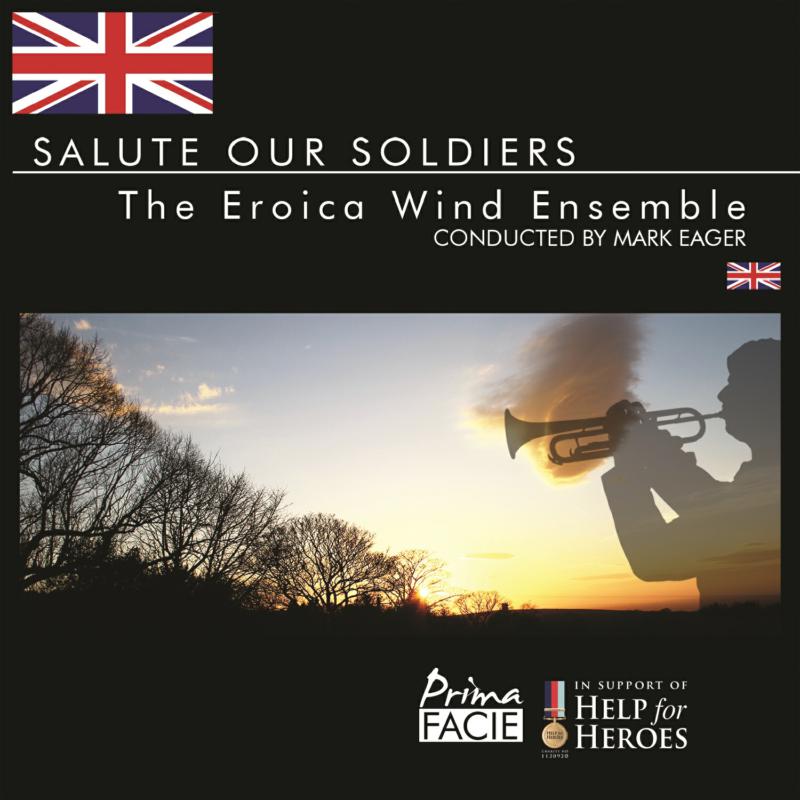 Eroica Wind Ensemble: Salute Our Soldiers