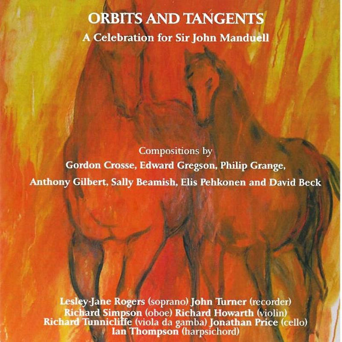 Lesley-Jane Rogers, John Turner, Richard Simpson, Richard Howarth: Orbits and Tangents - A Celebration for Sir John Manduell