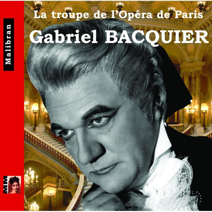 GABRIEL BACQUIER: Singers of the Paris Opera - Gabriel Bacquier