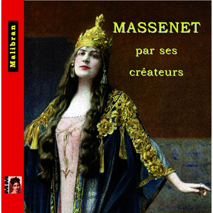 Various Inc. Emma Calve; Lucy Arbell: Massenet: Par Ses Createurs