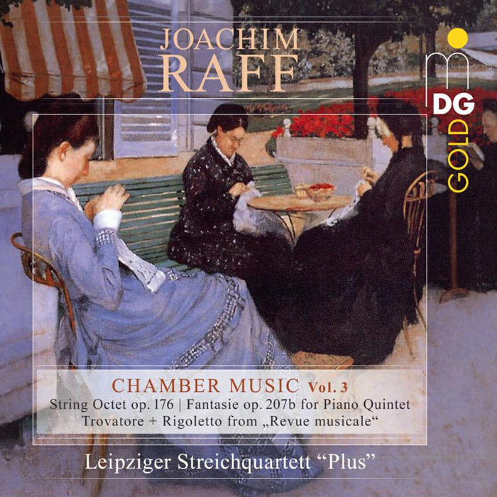 Leipziger Streichquartett and Friends: Raff: Chamber Music Vol. 3