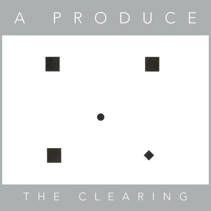 A Produce: The Clearing