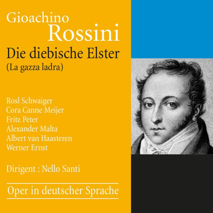 Rosl Schwaiger, Cora Canne Meijer, Fritz Peter: Rossini: La Gazza Ladra (German Version)