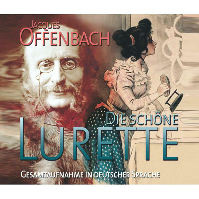 Soloists; Rundfunk-Chor Leipzig: Jacques Offenbach: Die Schone Lurette - Belle Lurette (2CD)