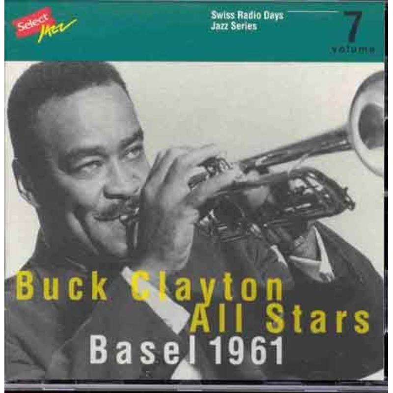 Buck Clayton: Swiss Radio Days Jazz Series, Vol. 7: Basel 1961